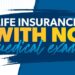 No Medical Exam Life Insurance: Secure Your Future with Ease